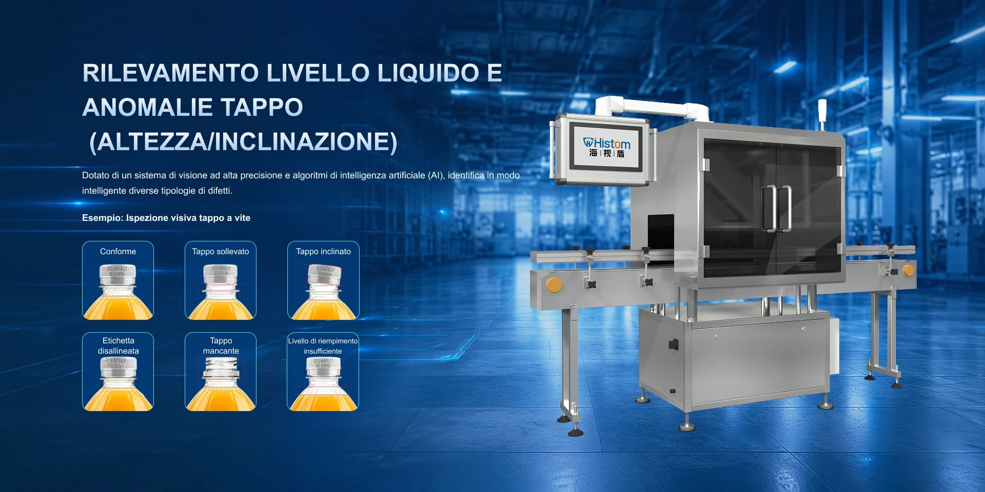 RILEVAMENTO LIVELLO LIQUIDO E ANOMALIE TAPPO  (ALTEZZA/INCLINAZIONE)